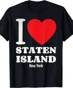 I Love Staten Island New-York Tee Shirt