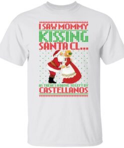 I saw mommy kissing santa claus Christmas sweater Tee Shirt