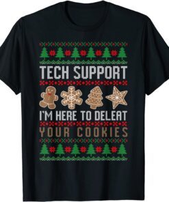 IT department Deleat Your Cookies Ugly Christmas Nerd Tee Shirt