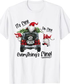 I'm Fine Everything Is Fine 1st Grade Gnome Christmas Lights Tee Shirt