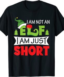 I'm Not An Elf I'm Just Short Christmas Pajama Party Tee Shirt