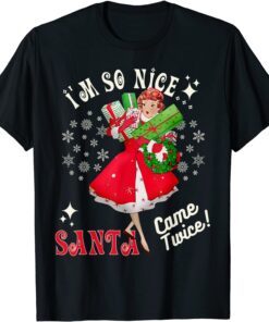 I'm So Nice Good Santa Came Twice Naughty Joke Meme Retro T-Shirt