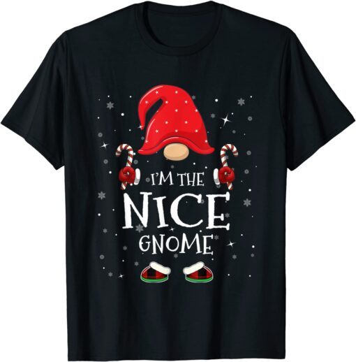 I'm The Nice Gnome Family Matching Group Christmas Party Tee Shirt