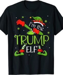 I'm The Trump Elf Dabbing Santa Claus Xmas Family Christmas Tee ShirtI'm The Trump Elf Dabbing Santa Claus Xmas Family Christmas Tee Shirt