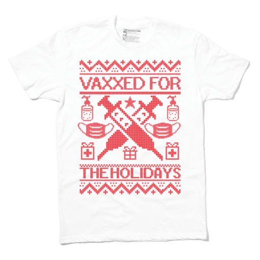 I'm Vaccinated for the Holidays T-Shirt