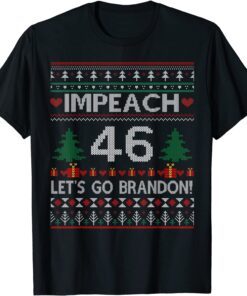 Impeach 46 Let’s Go Brandon Anti Biden Ugly Christmas Tee Shirt