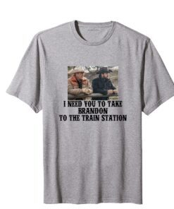 It's Time We Take A Ride To The Train Station Dutton Farm Tee Shirt