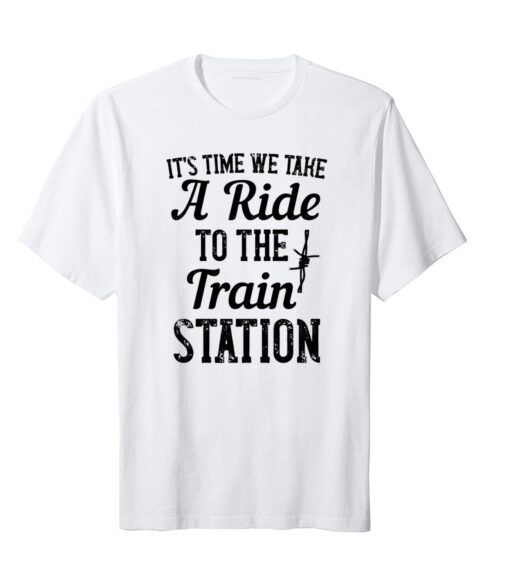 It's Time We Take A Ride To The Train Station Yellowstone Tee Shirt