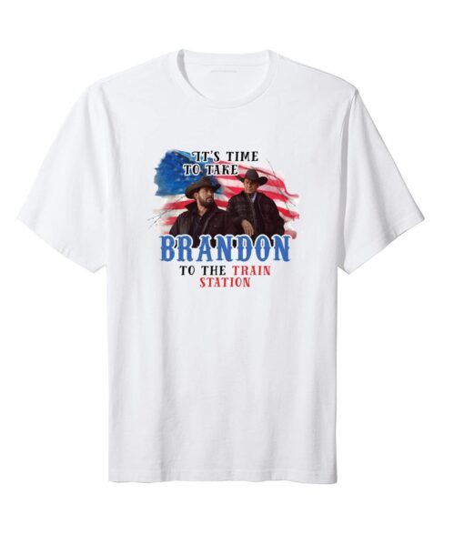 It's time to take Brandon to the train station Yellowstone Tee Shirt