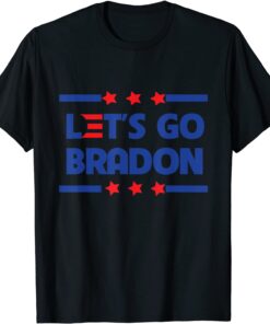 Let's Go Braden Brandon Conservative Anti Liberal US T-Shirt