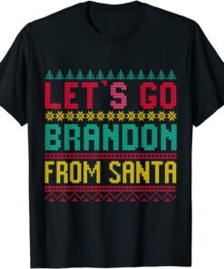 Let's Go Brandon , Lets Go Brandon Ugly Christmas Sweater Tee Shirt