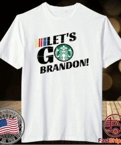 Starbucks Let's Go Brandon T-Shirt