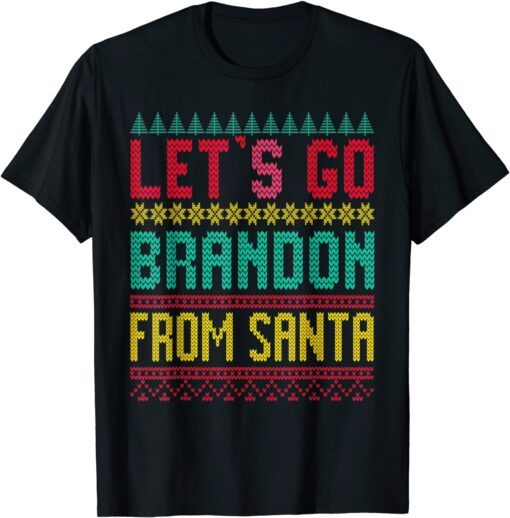 Lets Go Brandon Ugly Christmas Sweater Tee Shirt