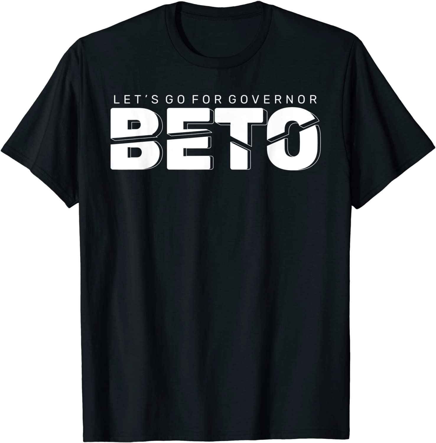 Let’s Go For Governor Beto 2022 Vote Beto O’Rourke Texas Tee Shirt Let's Go For Governor Beto 2022 Vote Beto O'Rourke Texas Tee Shirt