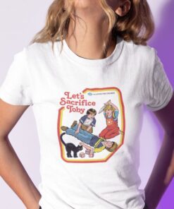 Let’s Sacrifice Toby Tee Shirt