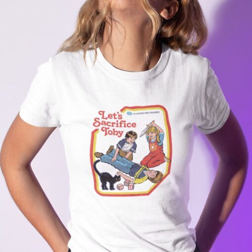 Let’s Sacrifice Toby Tee Shirt