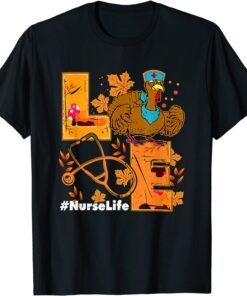 Love Turkey Stethoscope Nurse Life Thanksgiving Fall Tee Shirt