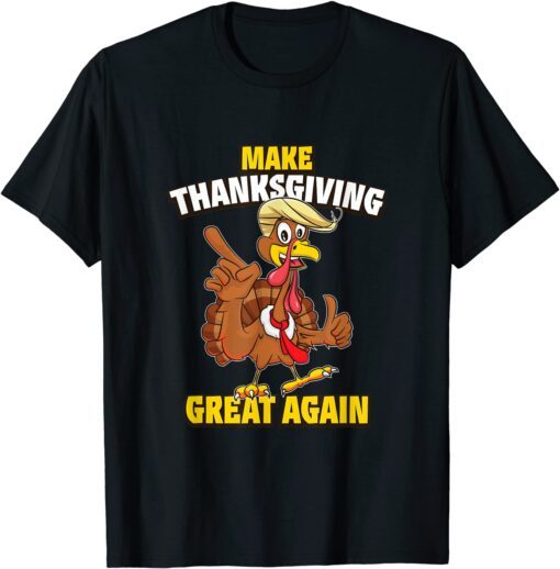 Make Thanksgiving Great Again Trumpkin Turkey Trump 2021 T-Shirt