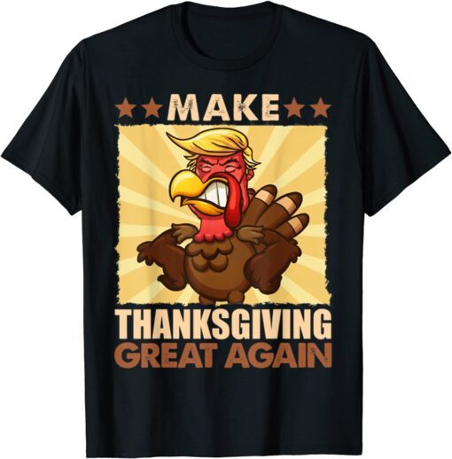 Make Thanksgiving Greats Again Trumps Turkey 2024 Tee Shirt