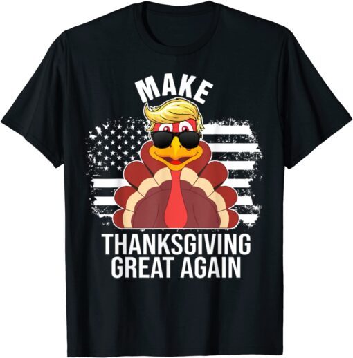 Make Thanksgiving Greatss Again Trumps Turkey Flag American Tee Shirt