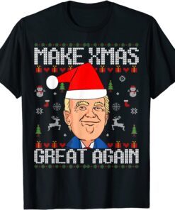 Make Xmas Great Again Trump Ugly Christmas Sweater Tee Shirt