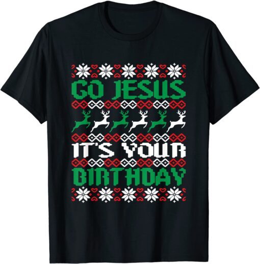 Matching Christmas Reindeer Go Jesus It's Your Birthday Tee Shirt