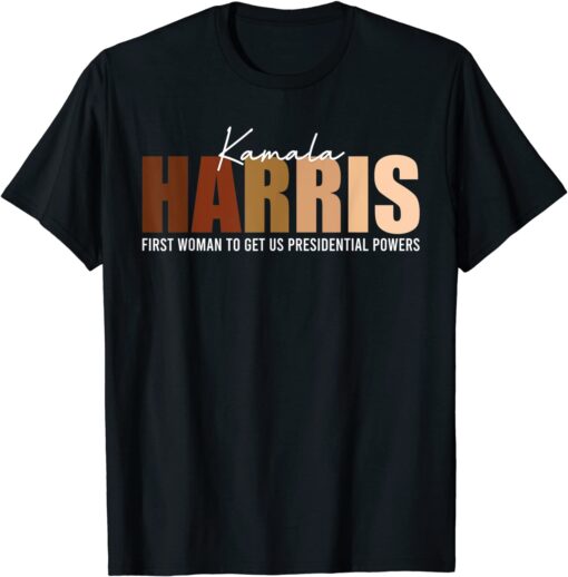 Melanin Kamala Harris First Woman To Get US Presidential Tee Shirt