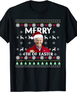 Merry 4th Of Easter Christmas Mr Joe Biden Xmas Tee Shirt