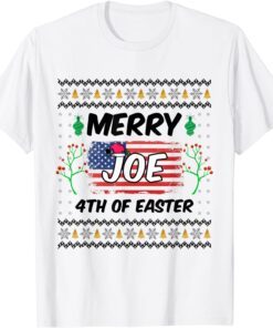 Merry 4th Of Easter Joe Biden Christmas Ugly Tee Shirt