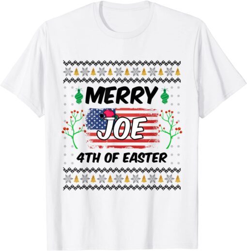 Merry 4th Of Easter Joe Biden Christmas Ugly Tee Shirt