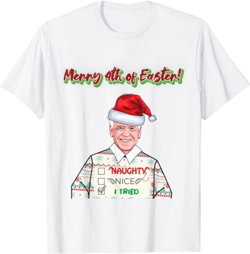 Merry 4th of Easter Joe Biden Tee Shirt