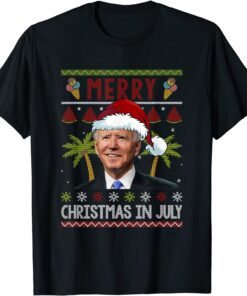 Merry Christmas In July Santa Joe Biden Ugly Christmas Tee Shirt