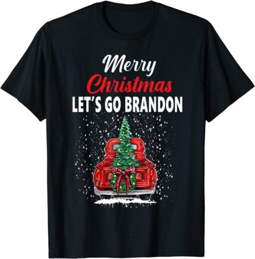 Merry Christmas Let's Go Brandon Red Truck Christmas Tree 2021 T-Shirt