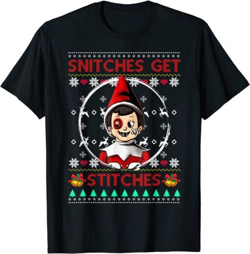 Merry Christmas Snitches Get Stitches Ugly 2022 Tee Shirt