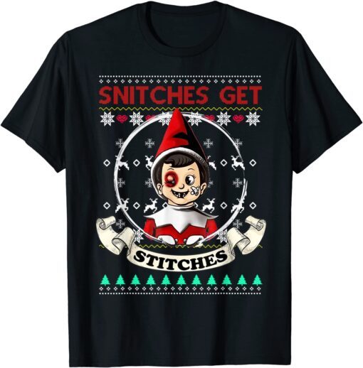 Merry Christmas Snitches Get Stitches Ugly Sweater Tee Shirt