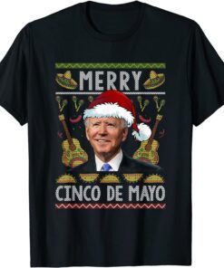 Merry Cinco De Mayo Santa Joe Biden Ugly Christmas Tee Shirt