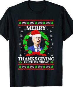 Merry Thanksgiving Trick Or Treat Santa Joe Christmas Tee Shirt