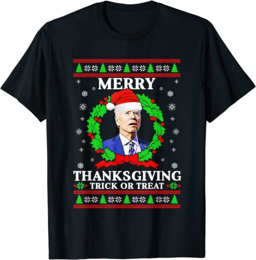 Merry Thanksgiving Trick Or Treat Santa Joe Christmas Tee Shirt