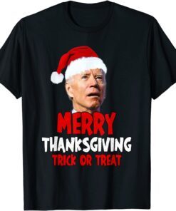 Merry Thanksgiving Trick or Treat Joe Biden Santa Hat Tee ShirtsMerry Thanksgiving Trick or Treat Joe Biden Santa Hat Tee Shirts