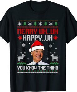 Merry Uh...uh.. Happy Uh...christmas Meme Anti Joe Biden Tee Shirt