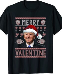 Merry Valentine Santa Joe Biden Ugly Christmas Tee Shirt