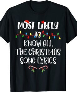 Most Likely To Christmas Know All The Christmas Song Lyrics Tee Shirt