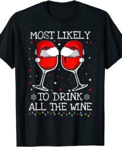 Most Likely To Christmas Wine Shirts Family Matching Pajamas Tee Shirt