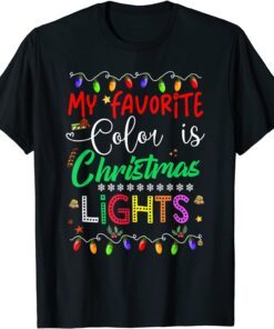 My Favorite Color Is Christmas Lights Family Tee Shirt