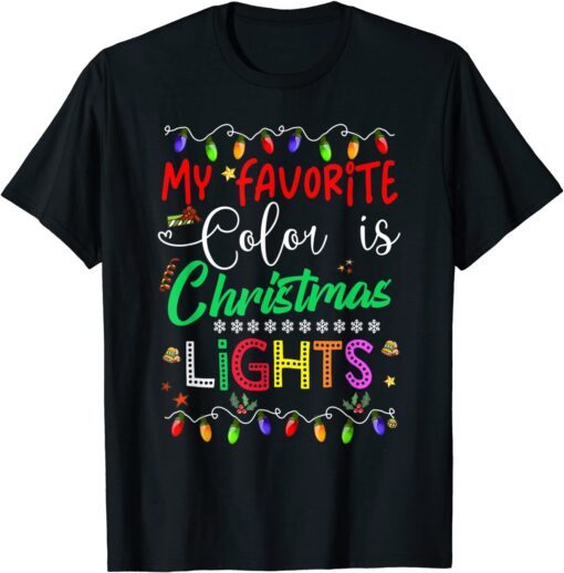 My Favorite Color Is Christmas Lights Family Tee Shirt