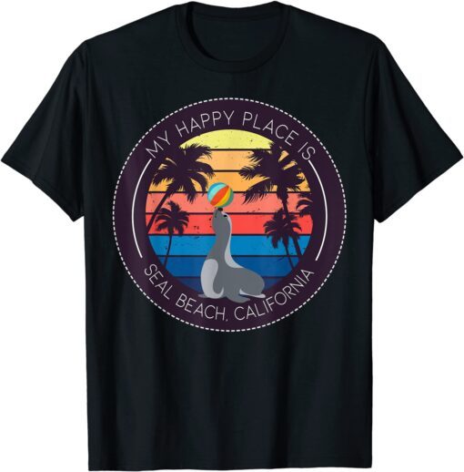 My Happy Place Is Seal Beach CA California Summer Ocean Tee Shirt