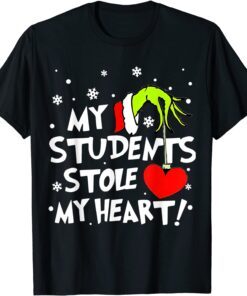 My Students Stole My Heart Teacher Christmas Tee Shirt