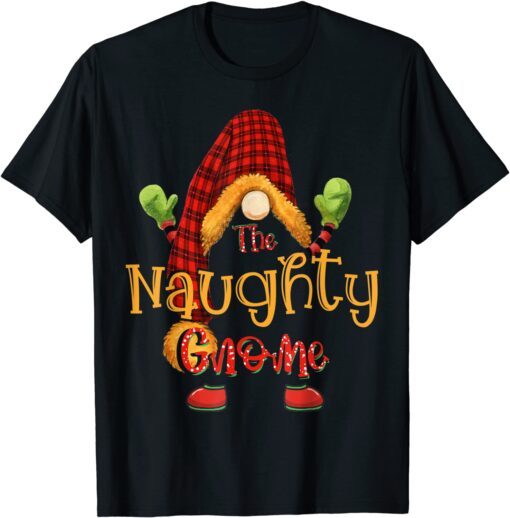 Naughty Gnome Christmas Pajamas Matching Family Group Tee Shirt