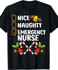 Nice Naughty Emergency Nurse Christmas Santa Checklist Tee Shirt
