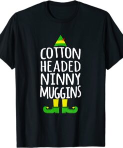 Ninny Muggins! Cotton Headed Christmas Elf Tee ShirtNinny Muggins! Cotton Headed Christmas Elf Tee Shirt
